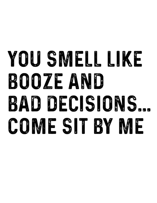 "Booze & Bad Decisions" Kitchen Towel