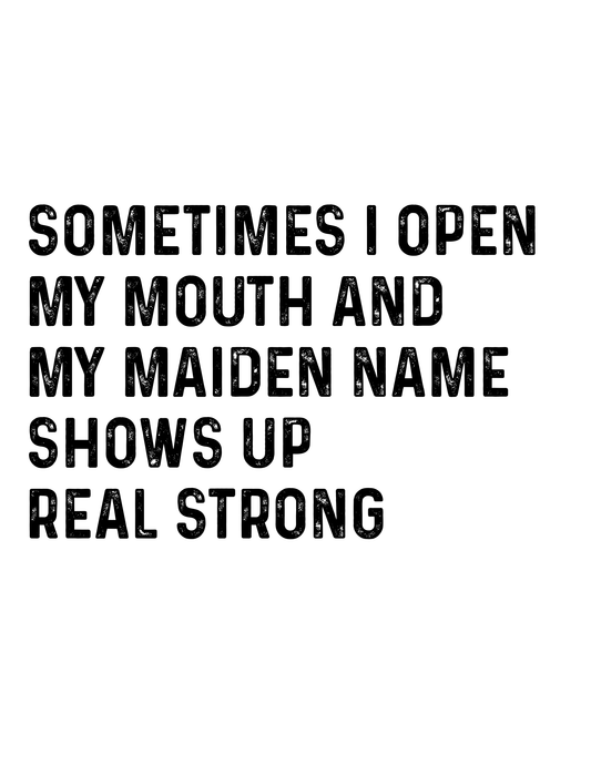 "Maiden Name Shows Up" Kitchen Towel