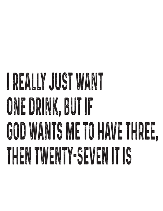 "One Drink... Then Twenty-Seven" Kitchen Towel