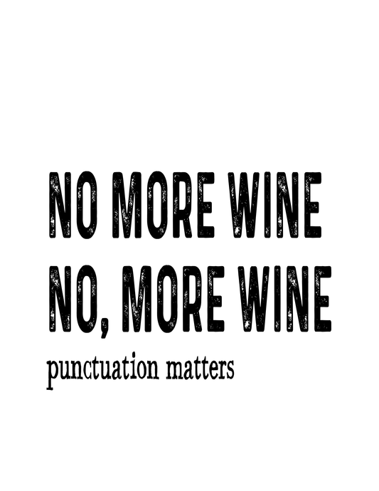 "No More Wine... No, More Wine" Kitchen Towel