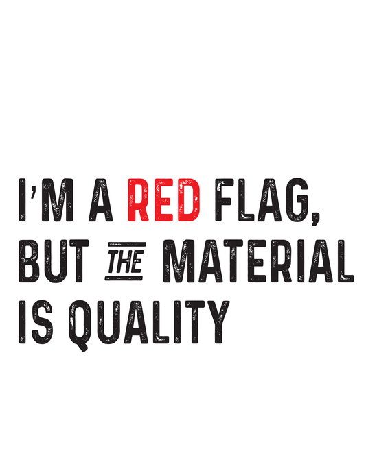 "I'm a Red Flag, But the Material Is Quality" Kitchen Towel