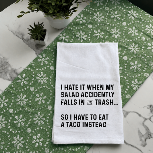 "My Salad Fell in the Trash" Kitchen Towel