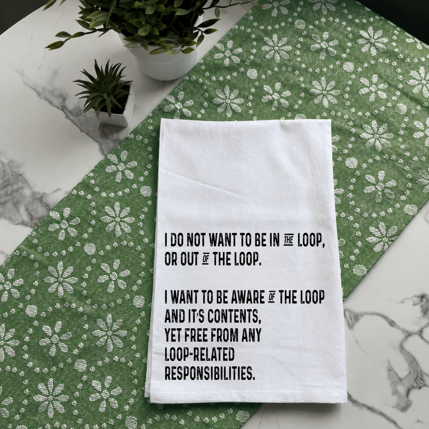 "Aware of the Loop" Kitchen Towel