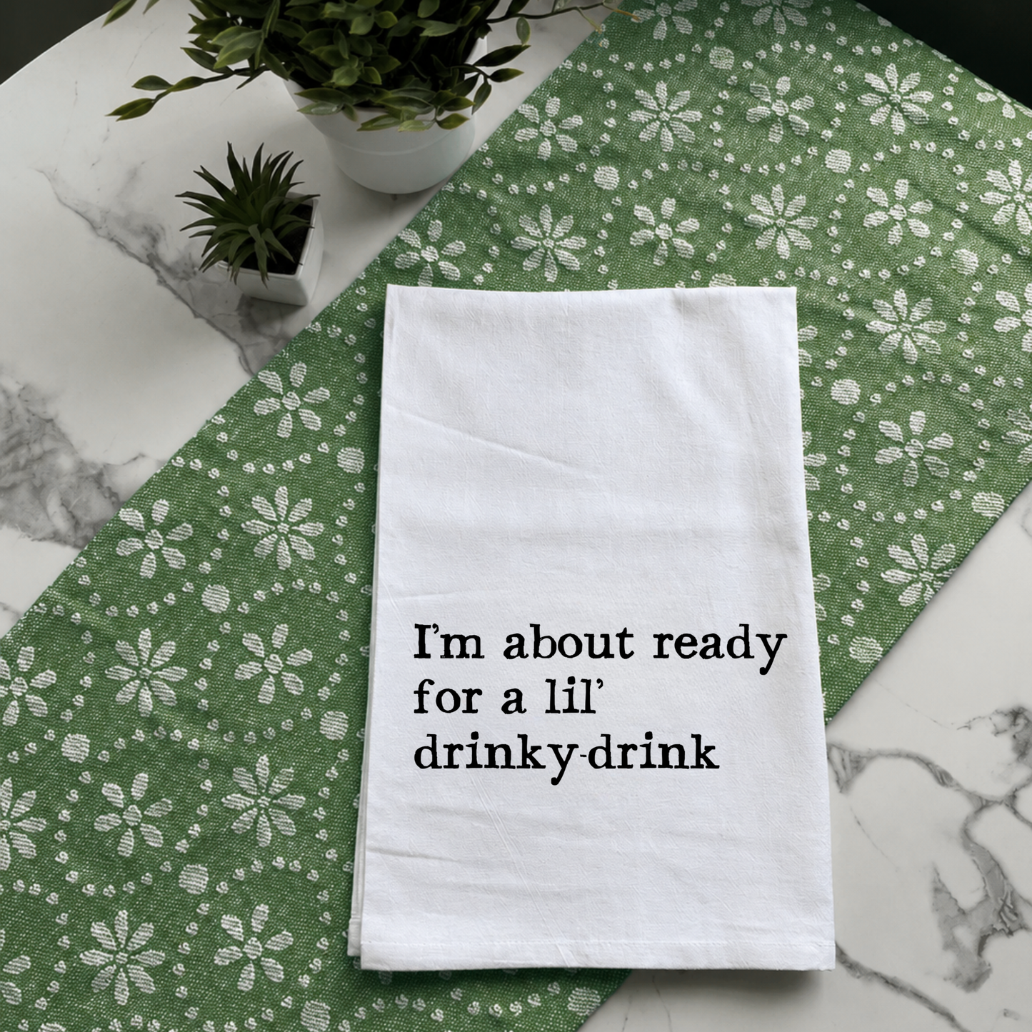 "Lil' Drinky-Drink" Kitchen Towel