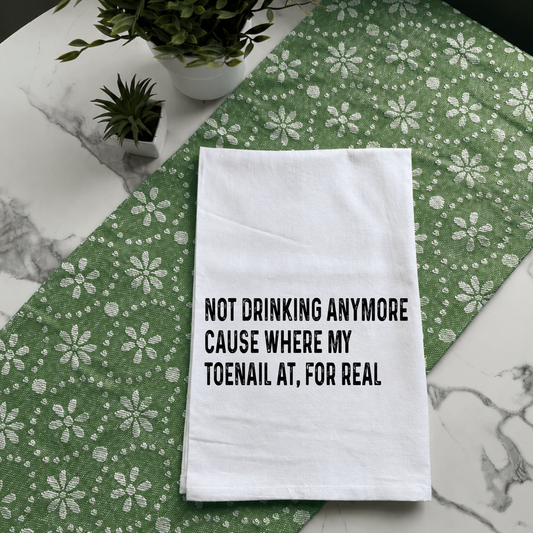 "Where My Toenail At?" Kitchen Towel