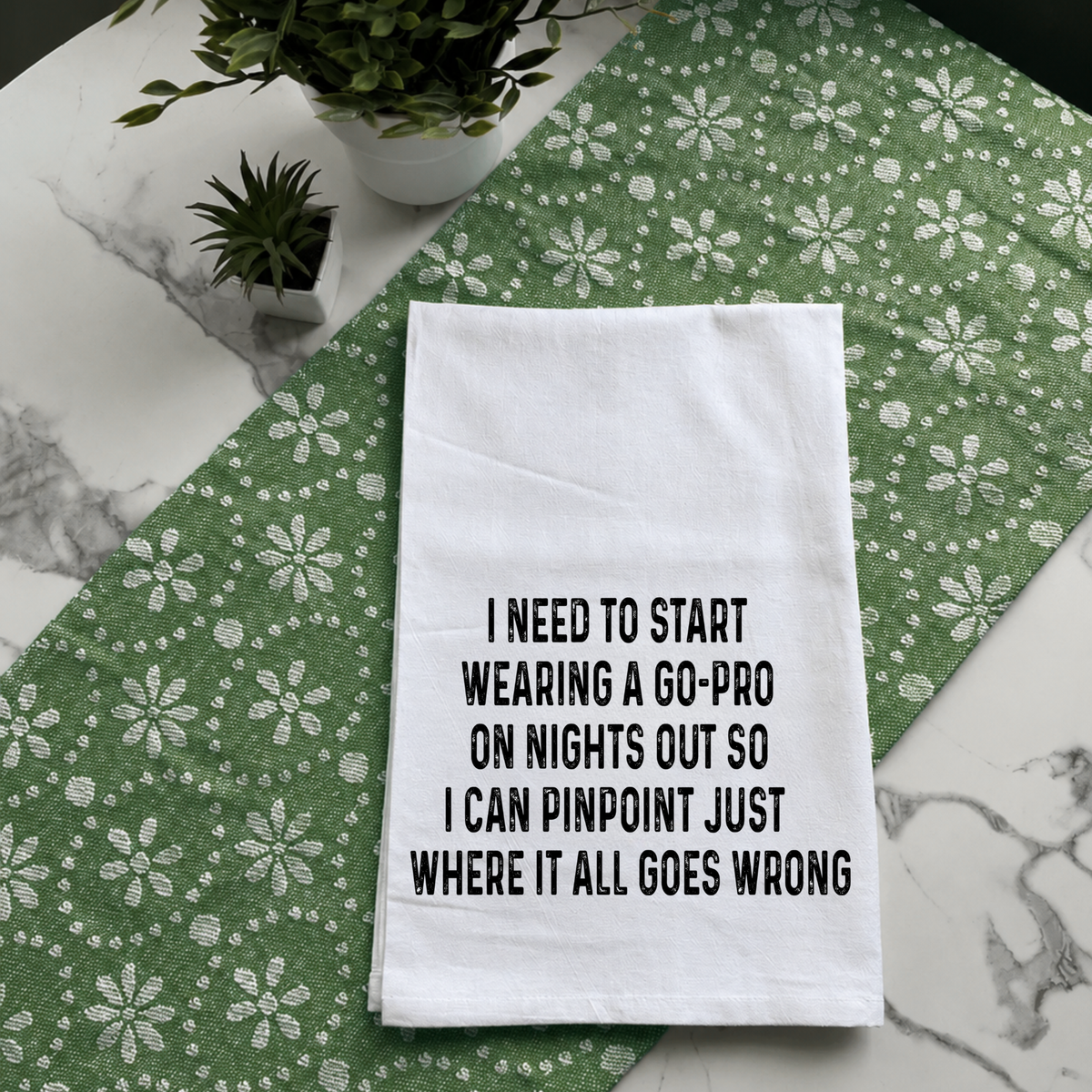 "GoPro on Nights Out" Kitchen Towel