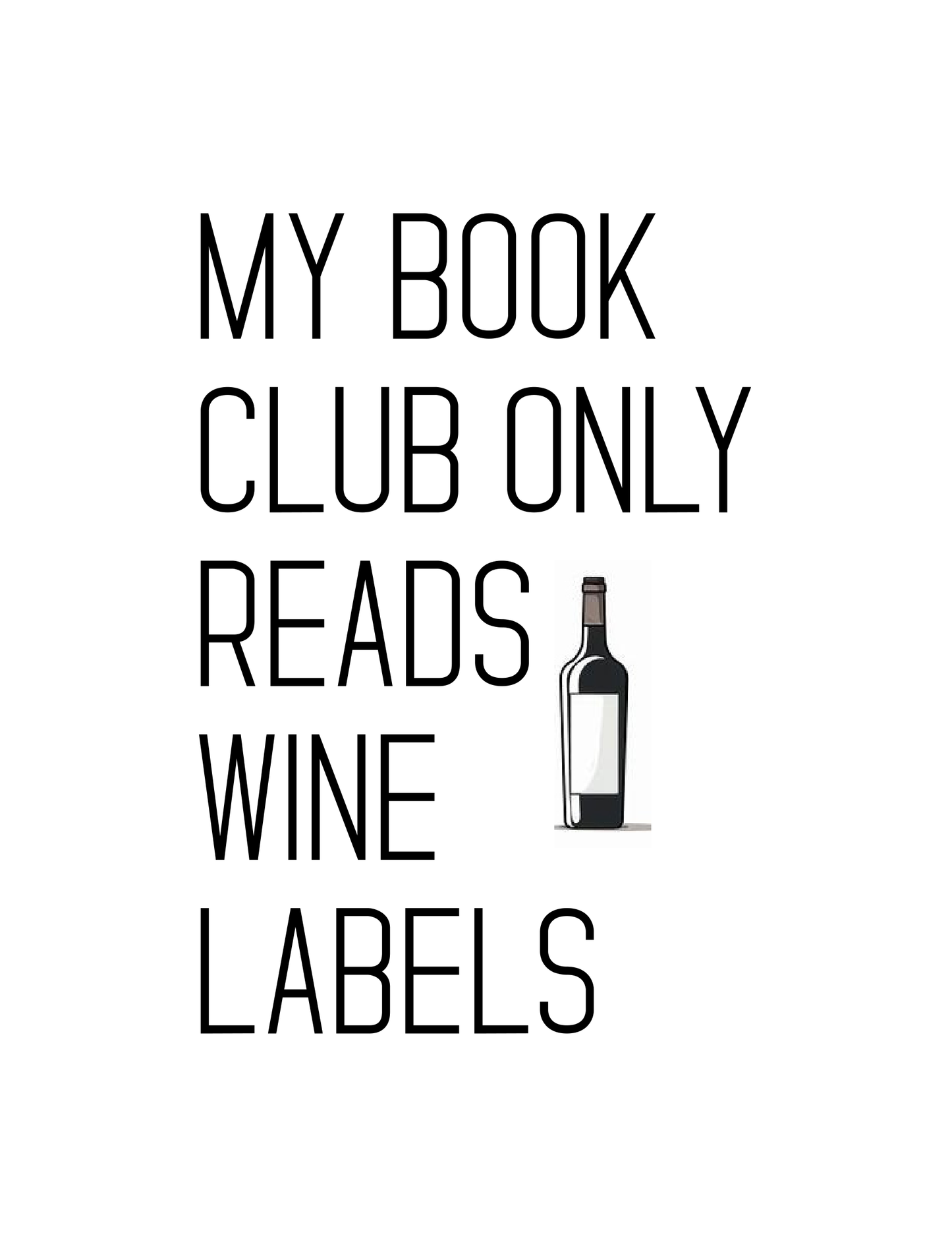 "My Book Club Only Reads Wine Labels" Kitchen Towel
