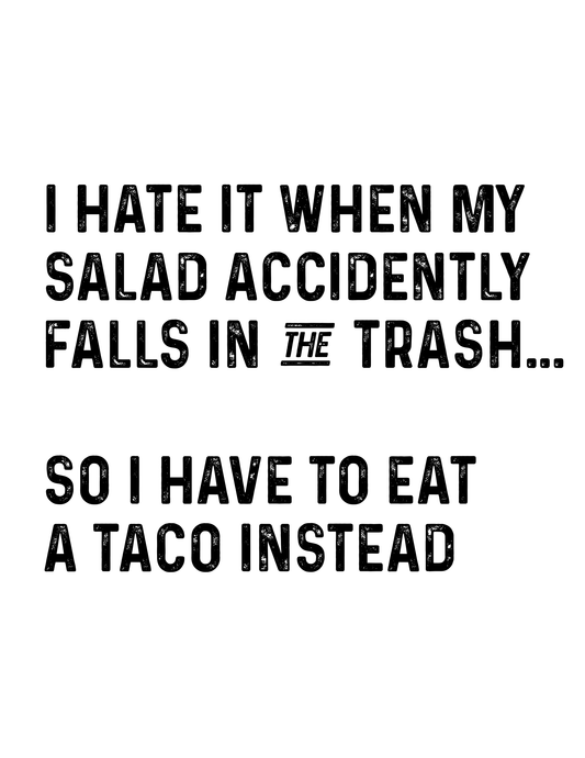 "My Salad Fell in the Trash" Kitchen Towel
