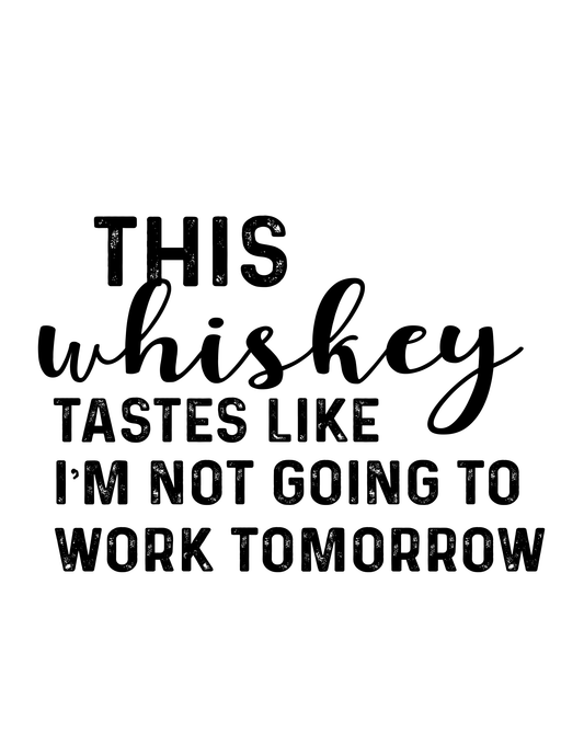 "This Whiskey Tastes Like..." Kitchen Towel
