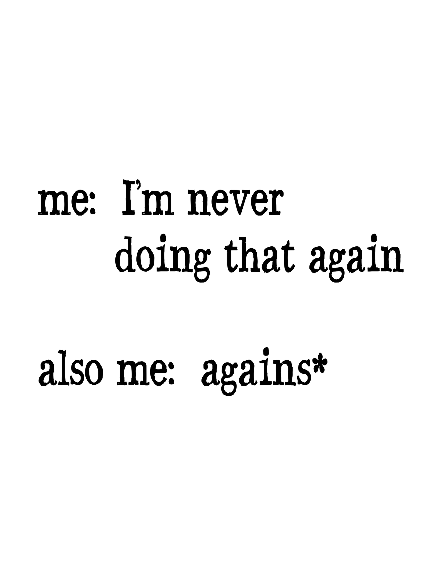 "I'm Never Doing That Again" Kitchen Towel