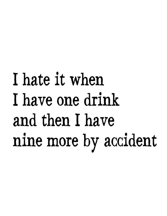 "One Drink... Then Nine More" Kitchen Towel