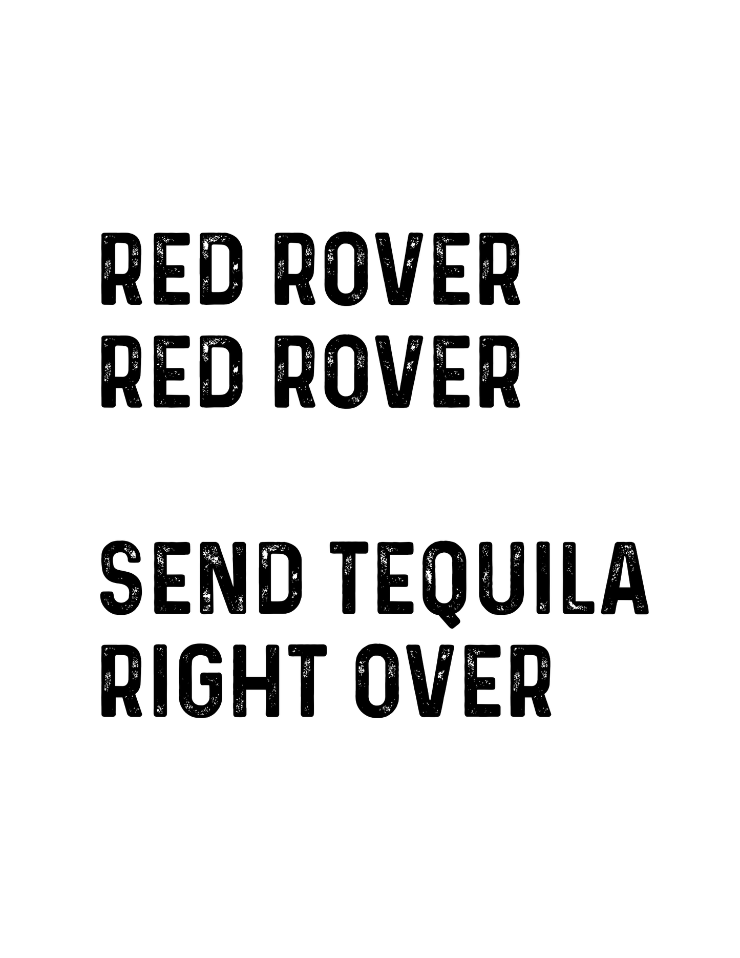 "Red Rover, Send Tequila" Kitchen Towel