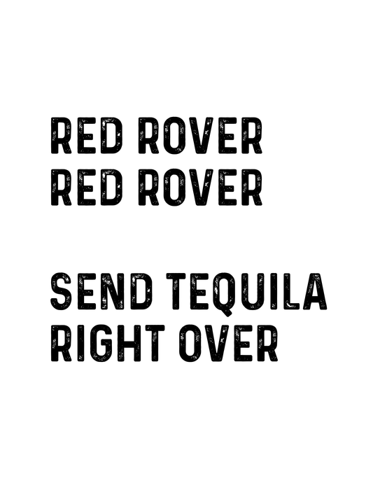 "Red Rover, Send Tequila" Kitchen Towel