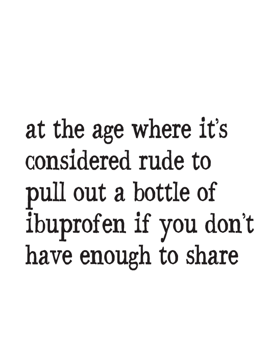 "Don't Forget the Ibuprofen" Kitchen Towel